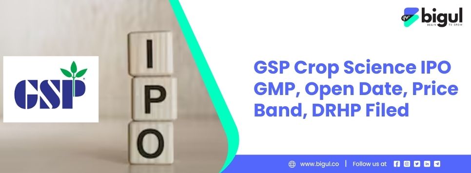 GSP Crop Science IPO GMP